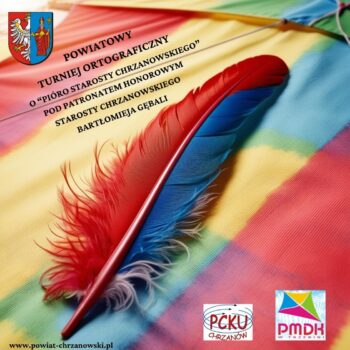Piórko w barwach Powiatu - czerwono- niebieskie na tle kolorowego latawca. Informacja, że jest to Turniej Ortograficzny. Widoczne logo Powiatu, PMDK oraz PCKU.