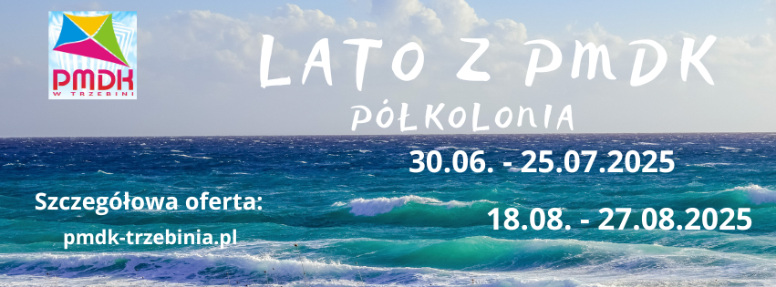 Baner z morzem w tle - informacja kiedy odbywają się pólkolonie w PMDK
