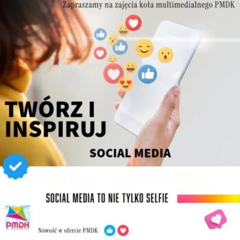 Plakat informujący o nowym kierunku z hasłem: Twórz i inspiruj SOCIAL MEDIA.