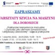 Plakat reklamujący warsztaty szycia na maszynie dla dorosłych w ramach projektu LOWE.