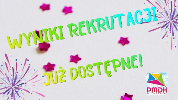 Grafika z gwiazdkami i fajerwerkami oraz napis : Wyniki rekrutacji już dostępne!