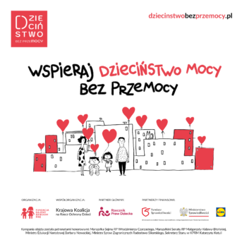 Plakat z Ogólnopolskeij Kampanii Dzieciństwo bez Przemocy. Grafika przedstawiająca rodzinkę z balonami w kształcie serduszek. Hasło- Wspieraj dzieciństwo bez przemocy.
